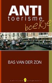 Het antitoerismeboekje - Bas van der Zon (ISBN 9789402121377)