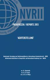 Preadviezen reports 2013 - NVRII NACIIL (ISBN 9789462545915)