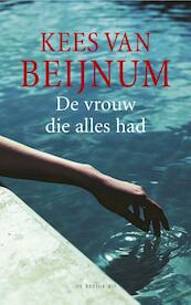 De vrouw die alles had - Kees van Beijnum (ISBN 9789023490333)