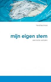 Mijn eigen stem - Ferdi Bechtold (ISBN 9789402126563)
