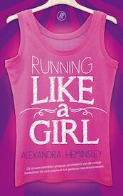 Running like a girl - Alexandra Heminsley (ISBN 9789029538572)