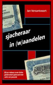 Sjacheraar in (w)aandelen - Jan Versantvoort (ISBN 9789402125177)
