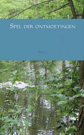 Spel der ontmoetingen - (ISBN 9789402127249)