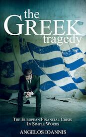 The Greek tragedy - Angelos Ioannis (ISBN 9789462543911)