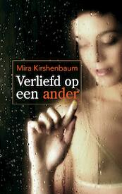 Verliefd op een ander - Mira Kirshenbaum (ISBN 9789044970692)