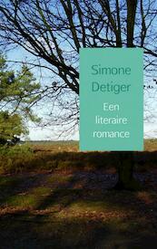 Een literaire romance - Simone Detiger (ISBN 9789402129380)