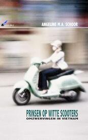 Prinsen op witte scooters - Angeline Schoor (ISBN 9789462170759)
