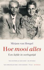 Hoe mooi alles - Mirjam van Hengel (ISBN 9789021459448)