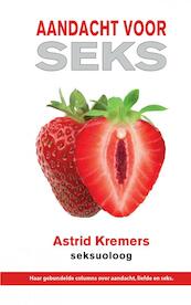 Aandacht voor seks - Astrid Kremers (ISBN 9789402129090)