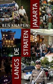 Langs de straten van Jakarta - Ben Knapen (ISBN 9789492025159)