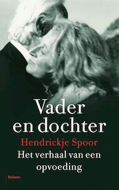 Vader en dochter - Hendrickje Spoor (ISBN 9789460037979)