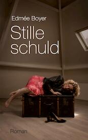 Stille schuld - Edmée Boyer (ISBN 9789462542563)