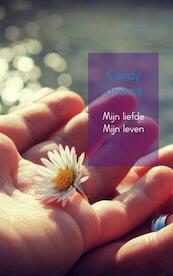 Mijn liefde Mijn leven - Candy Jadoul (ISBN 9789462542167)