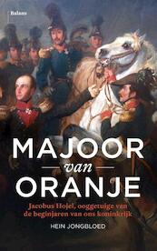 Majoor van Oranje - Hein Jongbloed (ISBN 9789460030871)