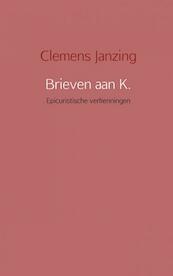 Brieven aan K. - Clemens Janzing (ISBN 9789402138092)