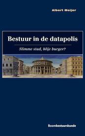 Bestuur in de datapolis - Albert Meijer (ISBN 9789462366282)