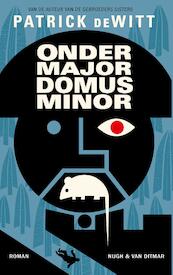 Ondermajordomus Minor - Patrick DeWitt (ISBN 9789038800998)