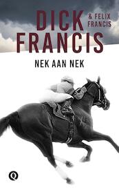 Nek aan nek - Dick Francis, Felix Francis (ISBN 9789021402635)
