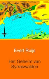 Het geheim van Syrraswaldon - Evert Ruijs (ISBN 9789462542013)