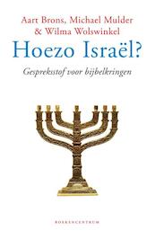 Hoezo Israël ? - Aart Brons, Michael Mulder, Wilma Wolswinkel (ISBN 9789023970569)