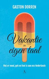 Vakantie in eigen taal - Gaston Dorren (ISBN 9789025302672)