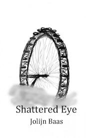 Shattered Eye - Jolijn Baas (ISBN 9789402144390)