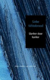 Slanker door kanker - Siebe Wittebrood (ISBN 9789402146325)