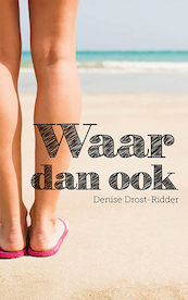 Waar dan ook - Denise Drost-Ridder (ISBN 9789082552409)