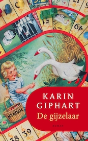 De gijzelaar - Karin Giphart (ISBN 9789046821343)