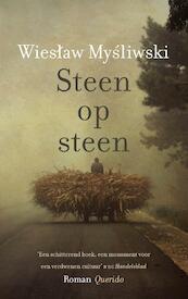 Steen op steen - Wieslaw Mysliwski (ISBN 9789021404141)