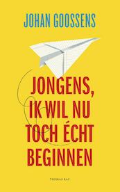 Jongens, ik wil nu toch écht beginnen - Johan Goossens (ISBN 9789400404830)