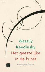 Het geestelijke in de kunst - Wassily Kandinsky (ISBN 9789460042911)