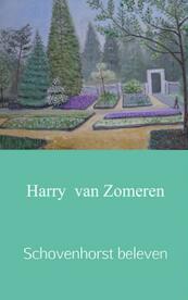 Schovenhorst beleven - Harry van Zomeren (ISBN 9789402152807)