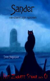Sander verdient zijn sporen - Toon Hagenaar (ISBN 9789402153255)