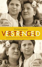 Verstrengeld - Vivian Gornick (ISBN 9789038802176)