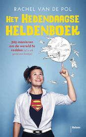 Het hedendaagse heldenboek - Rachel van der Pol (ISBN 9789460034275)