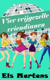 Vier vrijgezelle vriendinnen - Els Mertens (ISBN 9789402160444)