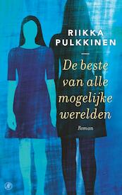 De beste van alle mogelijke werelden - Riikka Pulkkinen (ISBN 9789029514514)