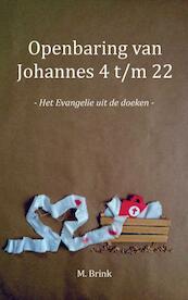 Openbaring van Johannes 4 t/m 22 - M. Brink (ISBN 9789463427081)