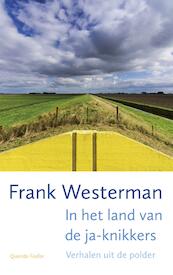 In het land van de ja-knikkers - Frank Westerman (ISBN 9789021408507)