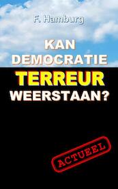 Kan democratie terreur weerstaan? - F. Hamburg (ISBN 9789402165609)