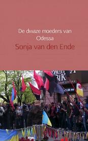 De dwaze moeders van Odessa - Sonja van den Ende (ISBN 9789402167221)