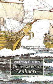 De legende van de Eenhoorn - Piet van Helden (ISBN 9789461550507)