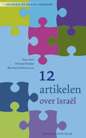 12 artikelen over Israël - Kees Kant, Michael Mulder, Bernhard Reitsma (ISBN 9789023953159)