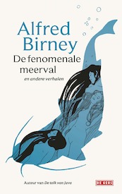 De fenomenale meerval - Alfred Birney (ISBN 9789044540086)