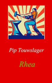 Rhea - Pip Touwslager (ISBN 9789402171075)