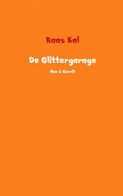 De Glittergarage - Raas Kal (ISBN 9789402173406)