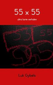 55 x 55 - Luk Gybels (ISBN 9789402172782)