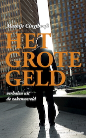 Het grote geld - Mathijs Cluyfhooft (ISBN 9789049077013)