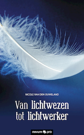 Van lichtwezen tot lichtwerker - Nicole van den Ouweland (ISBN 9783990641057)